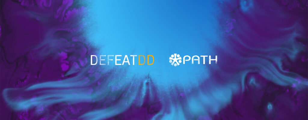 A blue tie dye background with the words "Defeat DD, PATH"