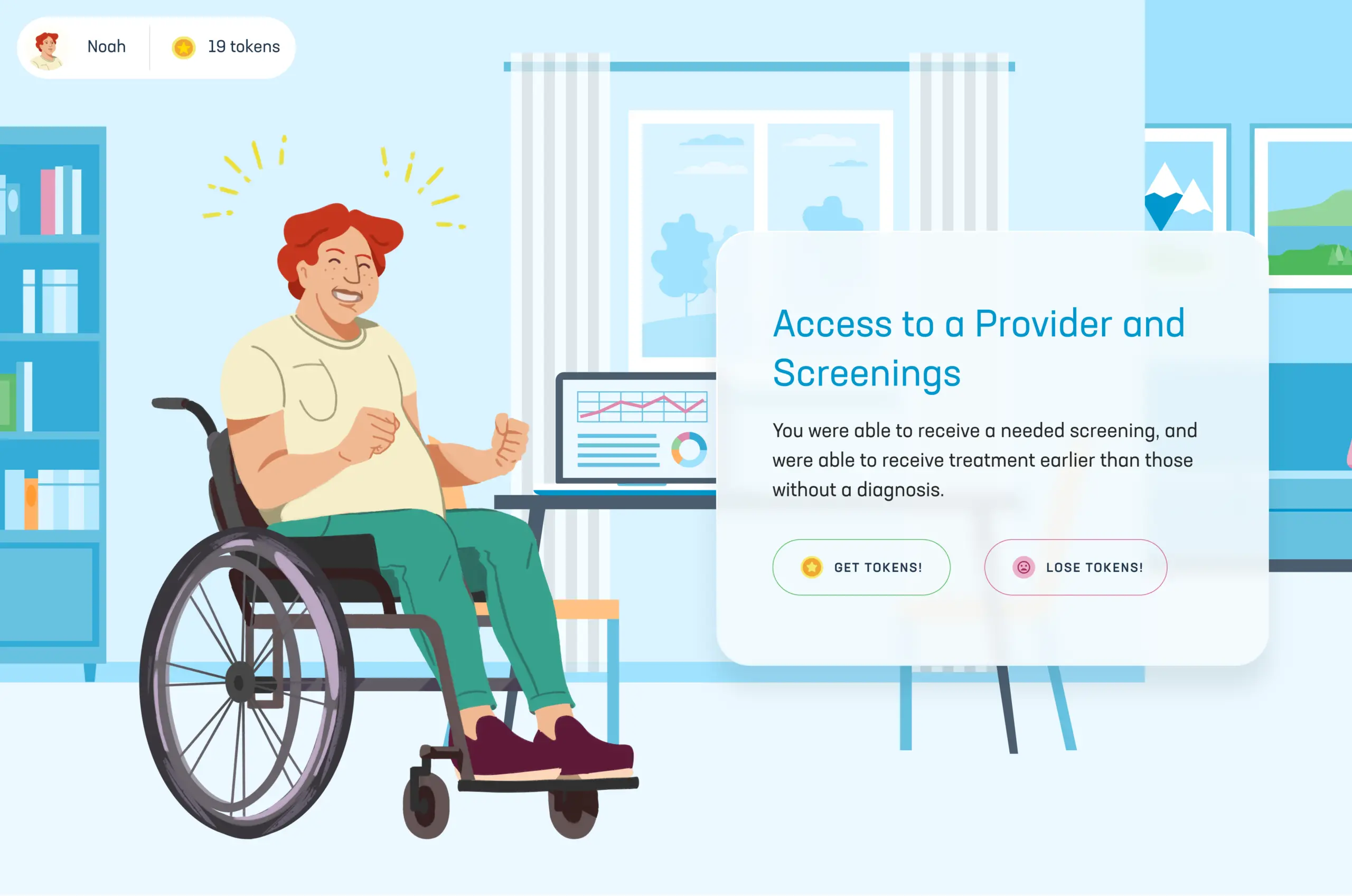 A person with red hair sits in a wheelchair, smiling and celebrating next to a computer displaying graphs. A window with curtains and furniture is in the background. A notification on the right reads, "Access to a Provider and Screenings," with options to gain or lose tokens.