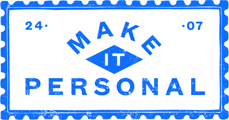 Blue postage stamp-style graphic with the words "MAKE IT PERSONAL" in bold capital letters, "IT" inside a diamond shape, and the numbers "24" and "07" in the top corners.